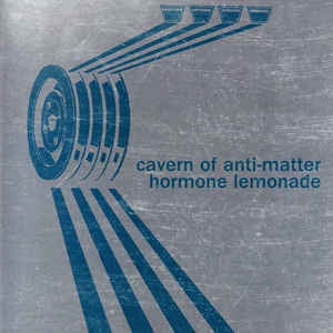 Cavern of Anti-Matter - Hormone Lemonade (Clear vinyl/Indie Exclusive)