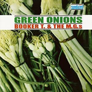 Booker T. & the MG's - Green Onions