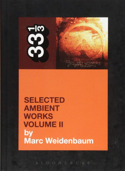 Weidenbaum, Marc - Selected Ambient Works Volume II