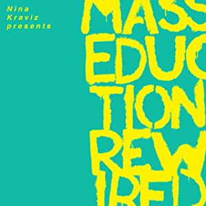 St. Vincent & Kraviz, Nina - Nina Kraviz Presents: Masseducation Rewired