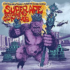 Perry, Lee Scratch + Subatomic Sound System - Super Ape Returns To Conquer (Ltd Ed)