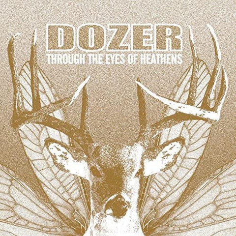 Dozer - Through the Eyes of the Heathens (Import)
