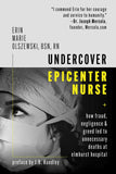 Olszewski, Erin Marie - Undercover Epicenter Nurse