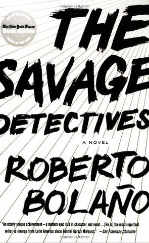 Bolano, ROberto - The Savage Detectives
