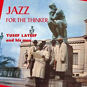 Leteef, Yusef - Jazz For The Thinker