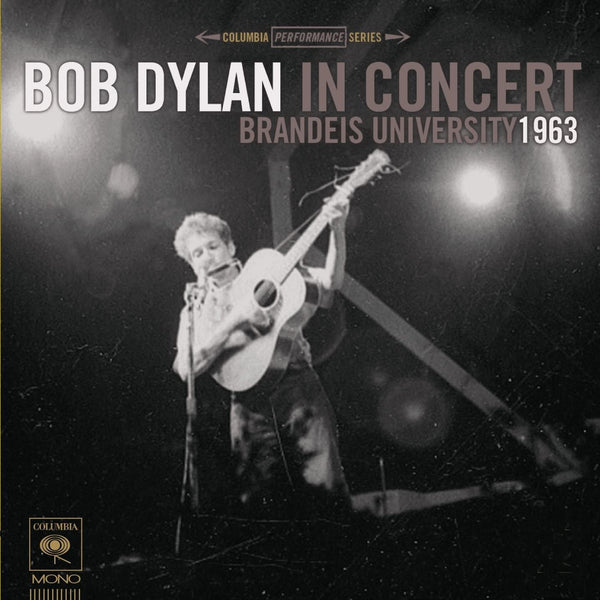Dylan, Bob - Brandeis University 1963