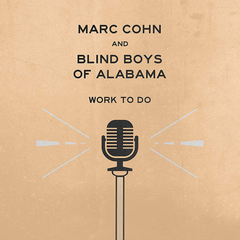 Cohn, Marc and Blind Boys of Alabama - Work To Do