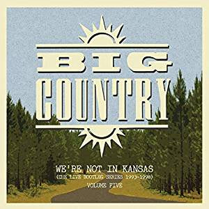 Big Country - We're Not In Kansas (The Live Bootleg Series 1993-1998) Vol 5 (2LP/Ltd Ed/Blue vinyl)