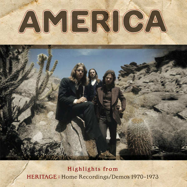 America - Highlights From the Heritage 1970-73 Demos/Home Recordings (2018RSD2)