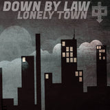 Down By Law - Lonely Town (Black & White Haze vinyl)