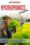 Greenhouse, Andy - Hydroponics for Beginners