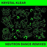 Krystal Klear - Neutron Dance Remixes (12" Single)