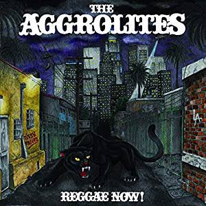 Aggrolites - Reggae Now!