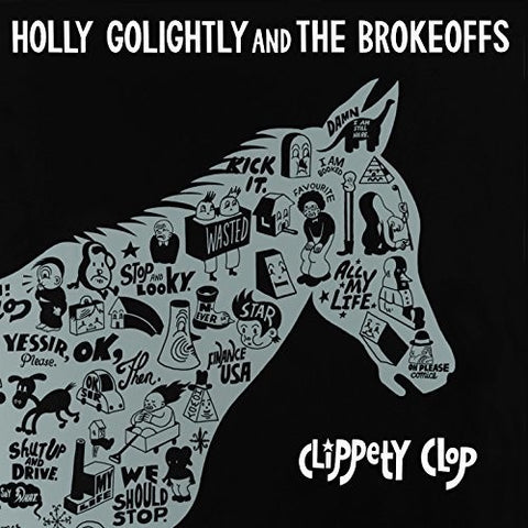 Golightly, Holly & The Brokeoffs - Clippety Clop