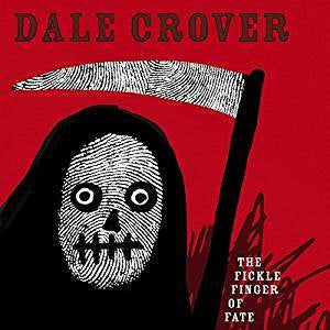 Crover, Dale - Fickle Finger of Fate (Coloured vinyl)