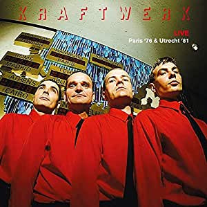 Kraftwerk - Live: Paris 1976 & Utrecht 1981