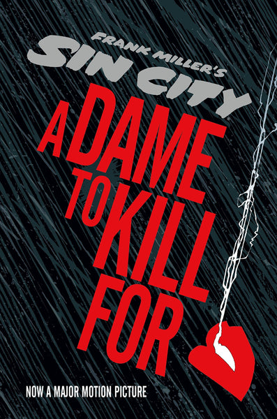 Miller, Frank - A Dame To Kill for (Sin City)