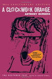 Burgess, Anthony - A Clockwork Orange (50th Anniversary)