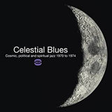 Various Artists - Celestial Blues: Cosmic, Political, and Spiritual Jazz 1970 to 1974 (2LP)