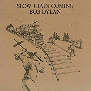 Dylan, Bob - Slow Train Coming