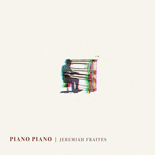 Fraites, Jeremiah - Piano Piano