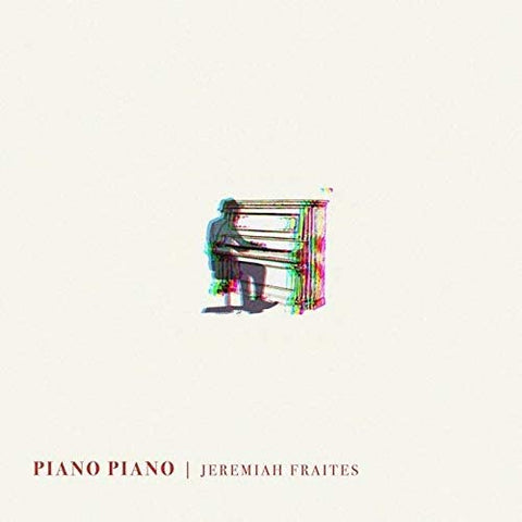 Fraites, Jeremiah - Piano Piano