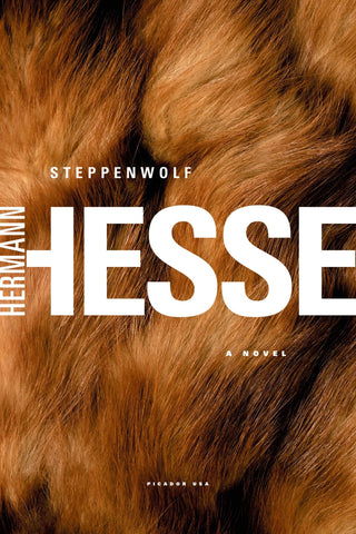 Hesse, Herman - Steppenwolf: A Novel