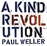 Weller, Paul - A Kind Of Revolution (180G)