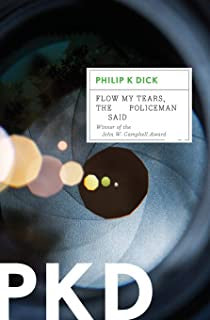 Dick, Phillip K. - Flow My Tears The Policeman Said