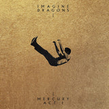 Imagine Dragons - Mercury : Act 1