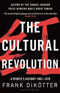 Dikotter, Frank - The Cultural Revolution