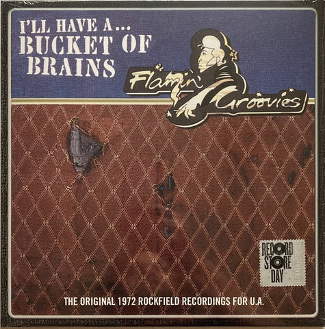 Flamin' Groovies - Bucket Of Brains (10"/RSD 2021-1st Drop)