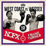 NOFX Vs. Turner, Frank - West Coast Vs. Wessex