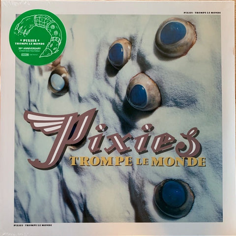 Pixies - Trompe Le Monde (Green Vinyl/30th Anniversary Edition)