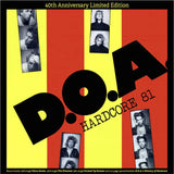 D.O.A. - Hardcore '81 (40th Anniversary Limited Edition)