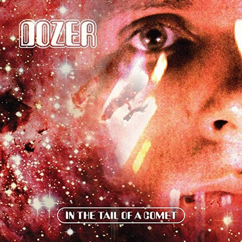 Dozer - In The Tail Of A Comet (Ltd Ed/Red Vinyl)