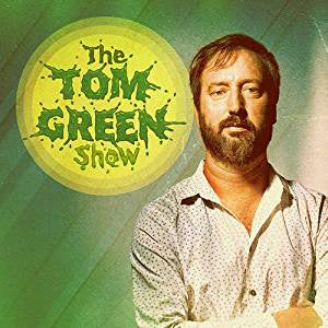 Green, Tom - The Tom Green Show (Green vinyl)