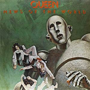 Queen - News of the World.
