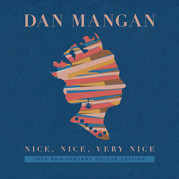Mangan, Dan - Nice, Nice, Very Nice (2LP/10th Anniversary Dlx Ed)