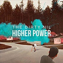 Dirty Nil - The Higher Power