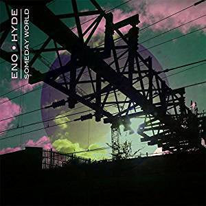 Eno â¢ Hyde - Someday World