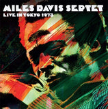 Davis, Miles Septet - Live In Tokyo 1973 (2LP/180G)