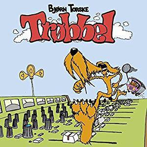 Torske, Bjorn - Trobbel (2LP/RI/RM)