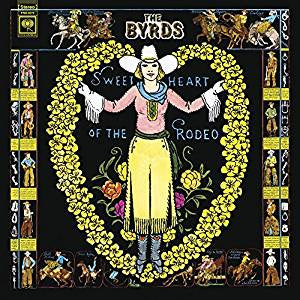 Byrds - Sweetheart of the Rodeo (180G)