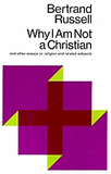 Russell, Bertrand - Why I am Not A Christian