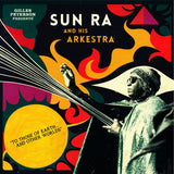 Peterson, Gilles presents Sun Ra and His Arkestra - To Those Of Earth And Other