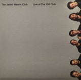 Jaded Hearts Club - Live At The 100 Club (RSD 2021-1st Drop)