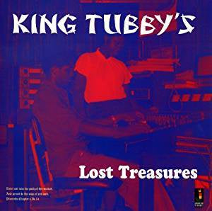 King Tubby - King Tubby's Lost Treasures