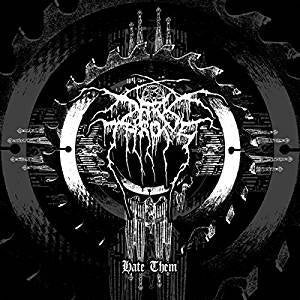 Darkthrone - Hate Them
