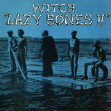 Witch - Lazy Bones!! (Opaque Orange Vinyl)